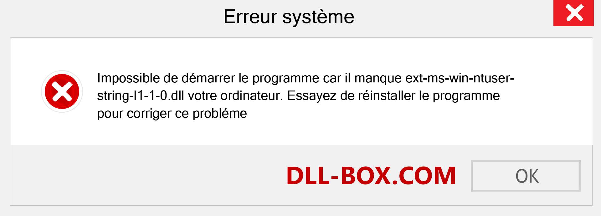 Le fichier ext-ms-win-ntuser-string-l1-1-0.dll est manquant ?. Télécharger pour Windows 7, 8, 10 - Correction de l'erreur manquante ext-ms-win-ntuser-string-l1-1-0 dll sur Windows, photos, images